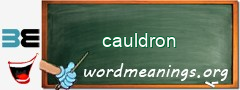 WordMeaning blackboard for cauldron